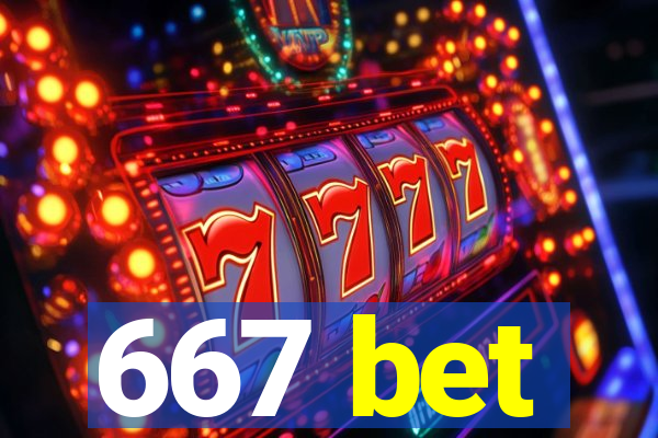 667 bet